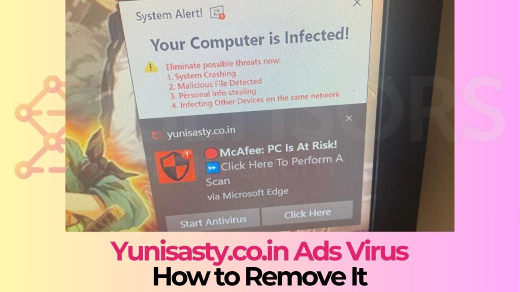 Yunisasty.co.in McAfee Pop-ups Virus - Removal