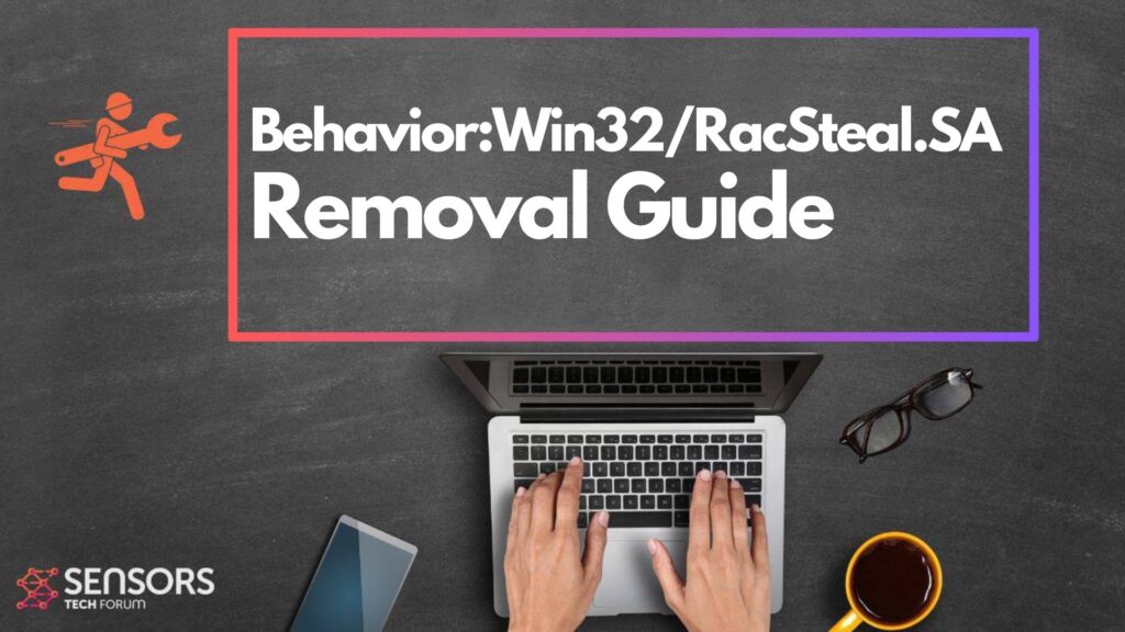 Behavior:Win32/RacSteal.SA Virus Detection - Removal Guide