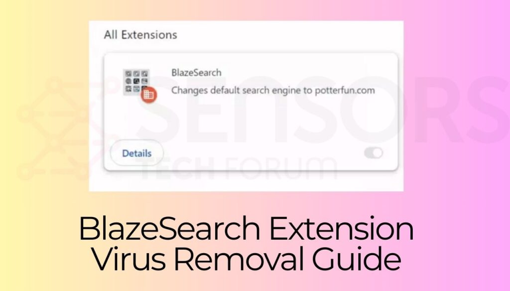 BlazeSearch Extension Virus Removal Guide