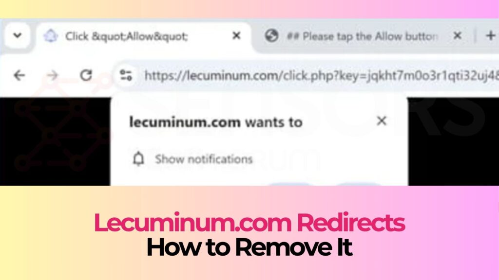 Lecuminum.com Pop-ups Virus  - How to Remove It