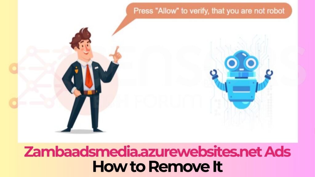 Zambaadsmedia.azurewebsites.net Virus Ads Removal