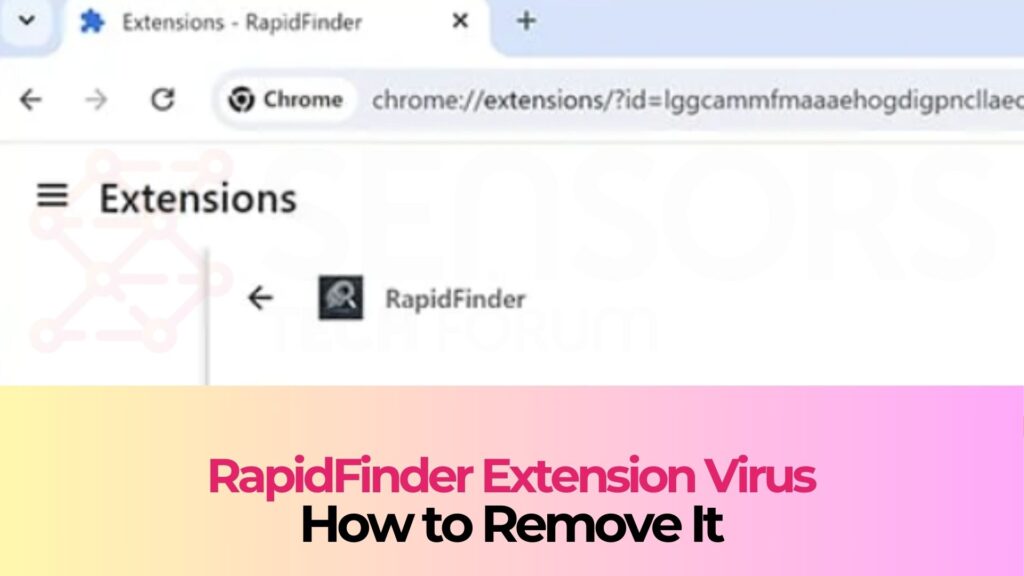 RapidFinder Extension Virus- How to Remove It