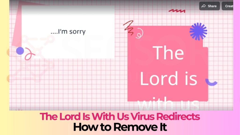 The Lord Is With Us Virus Redirect - How to Remove It