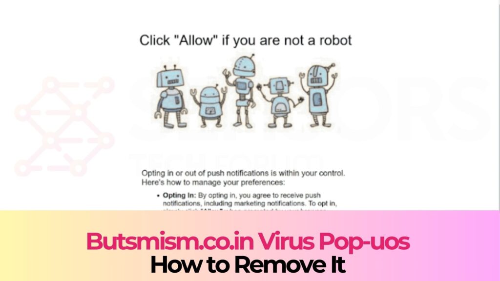 Butsmism.co.in Pop-ups Virus - Removal