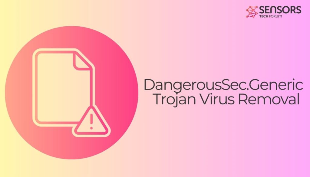 DangerousSec.Generic Trojan Virus Removal