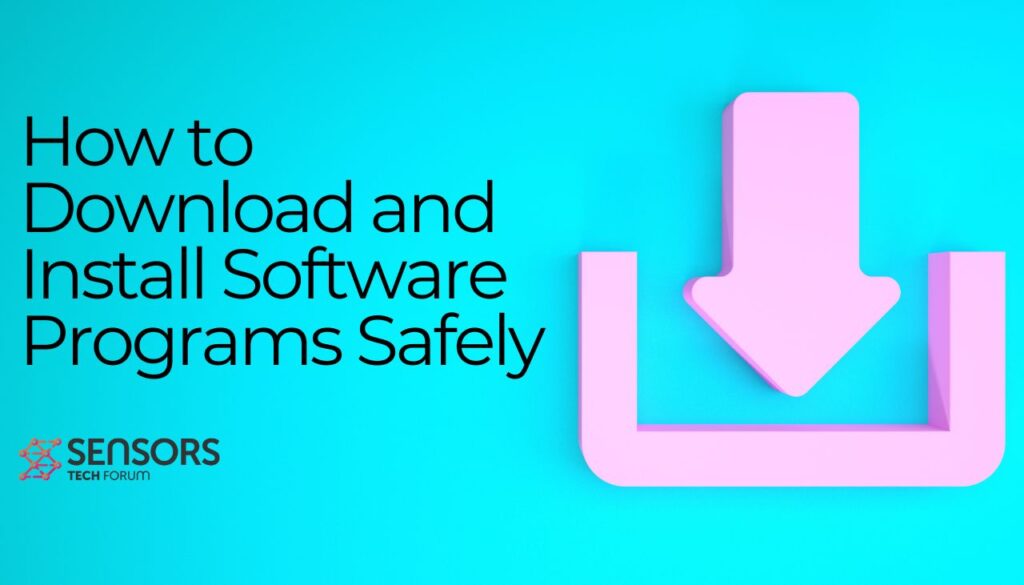 Download and Install Software Programs Safely