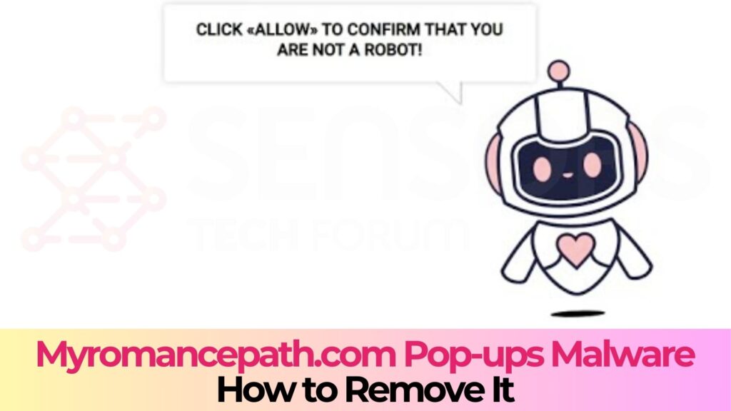 Myromancepath.com Pop-up Ads Virus - Removal Guide