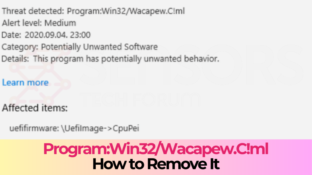 Program:Win32/Wacapew.C!ml - How to Remove It