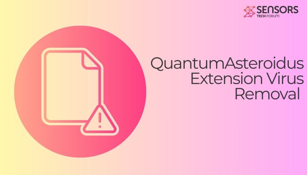 QuantumAsteroidus Extension Virus Removal .exe