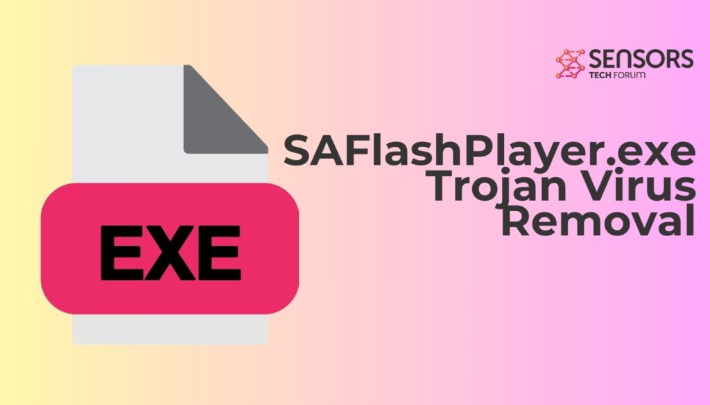 SAFlashPlayer.exe Trojan Virus Removal