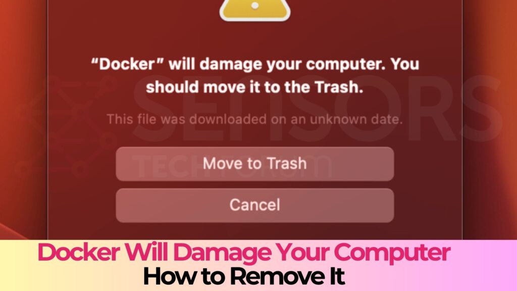 Docker Will Damage Your Computer Mac Virus - Removal