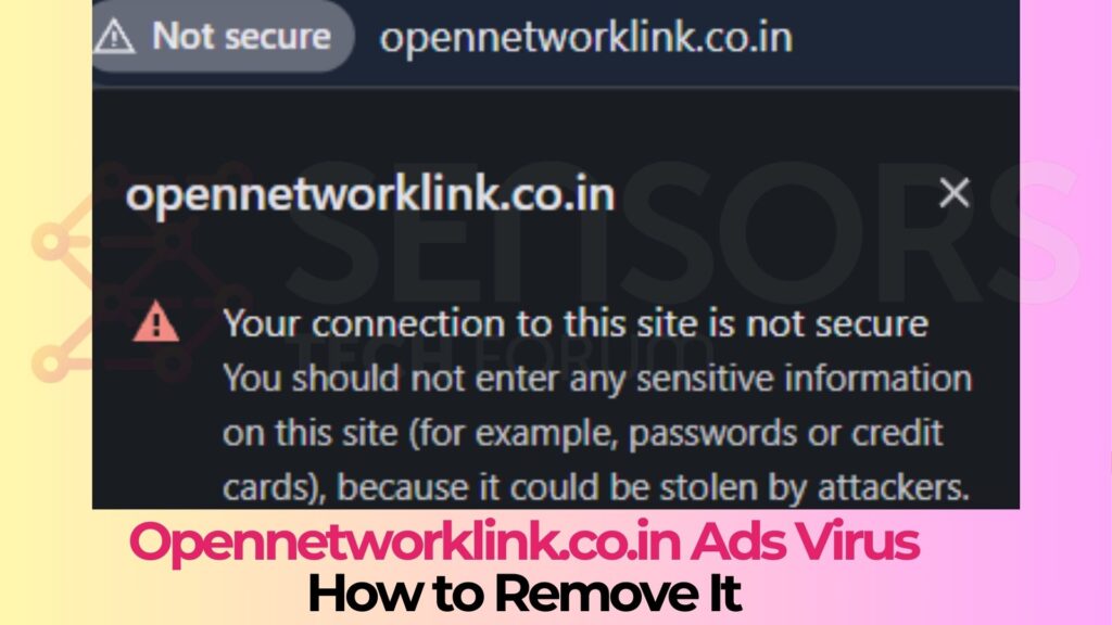 Opennetworklink.co.in Pop-up Ads Virus - How to Remove It