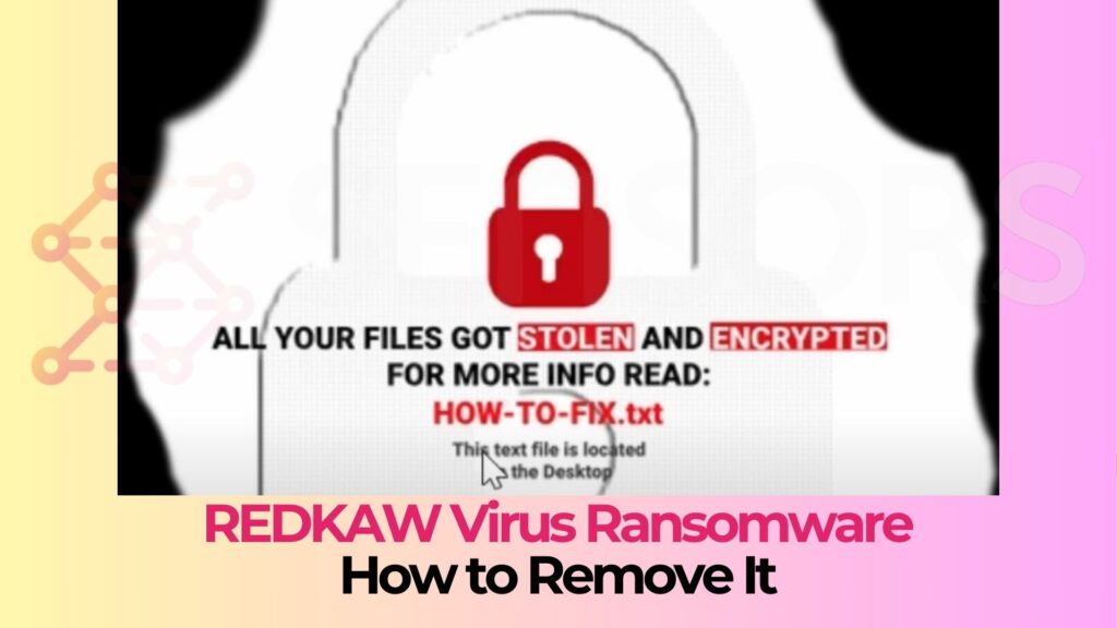 REDKAW Ransomware - How to Remove It