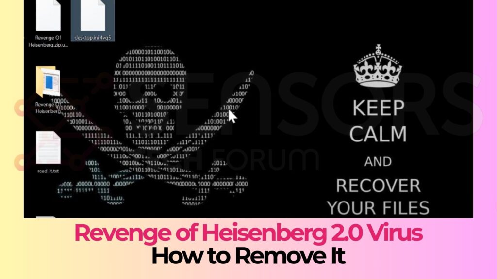 Revenge Of Heisenberg 2.0 Ransomware - Removal