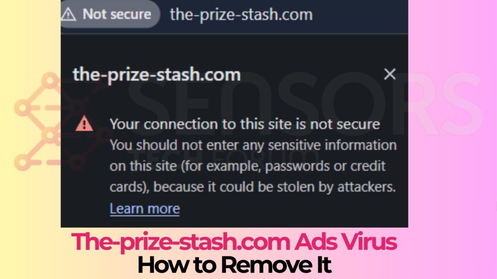 The-prize-stash.com Ads Virus - How to Remove It [Solved]