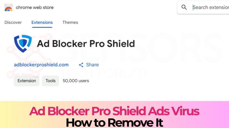 Ad Blocker Pro Shield Malware - How to Remove It [Solved]