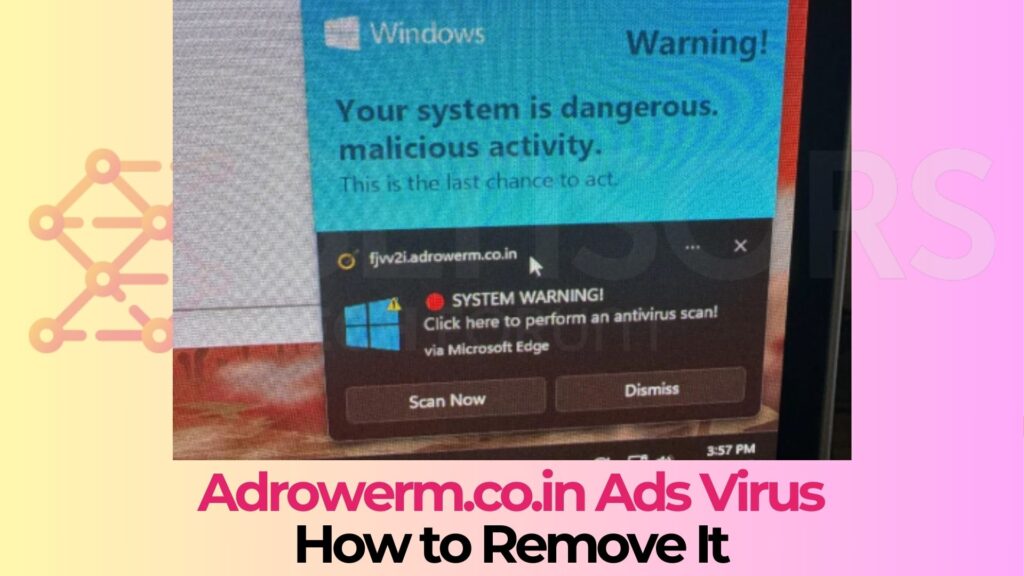 Adrowerm.co.in Virus Pop-ups - How to Remove It [Fix]