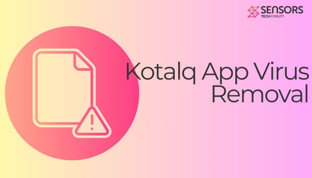 Kotalq App Virus Removal