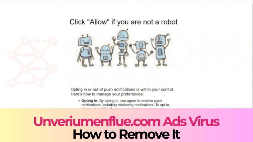 Unveriumenflue.com Ads Virus - How to Remove It