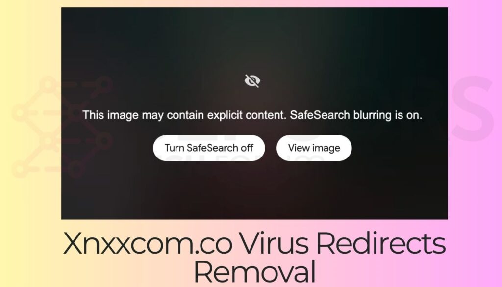 Xnxxcom.co Virus Redirects Removal