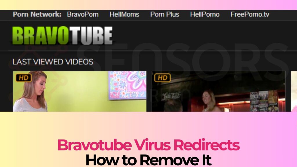 Bravotube.net Pop-ups Virus Removal Guide