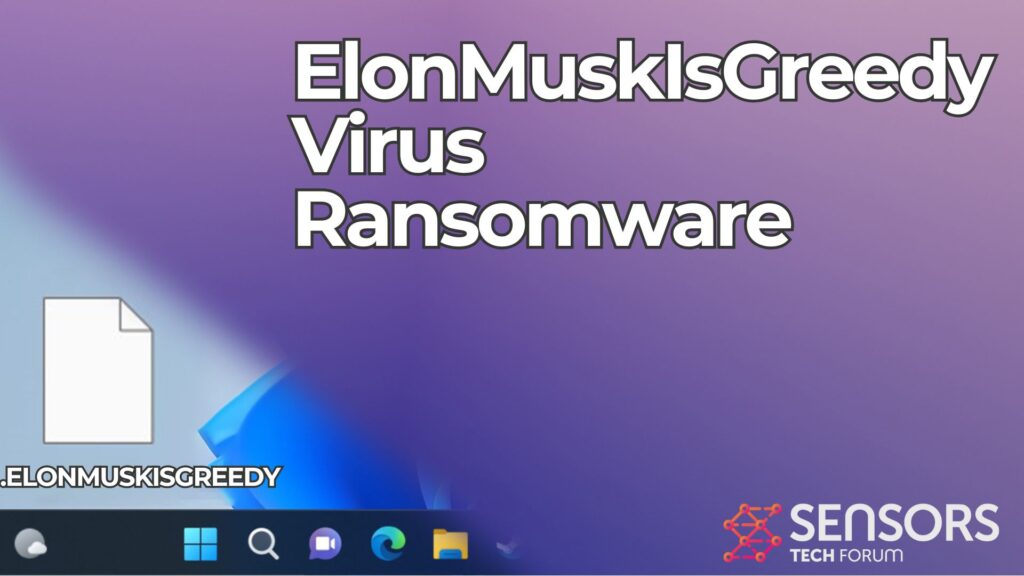 ElonMuskIsGreedy Virus [.ELONMUSKISGREEDY Files] - Removal