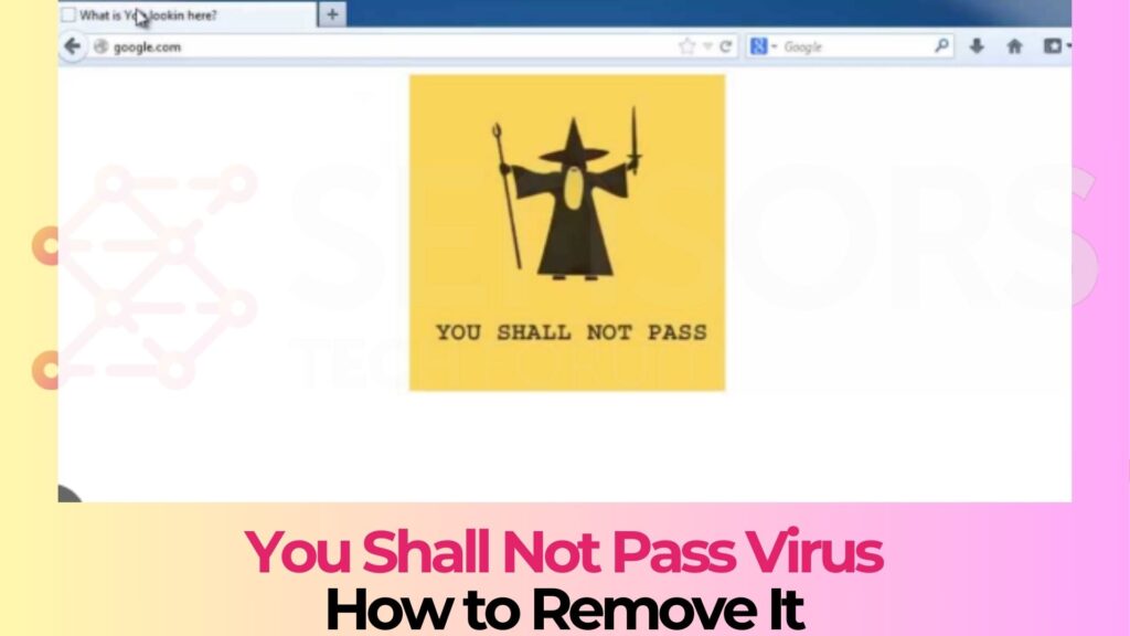 You Shall Not Pass Virus - How to Remove It