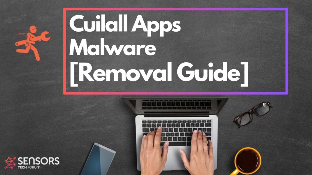 Cuilall Apps Virus - Removal Guide