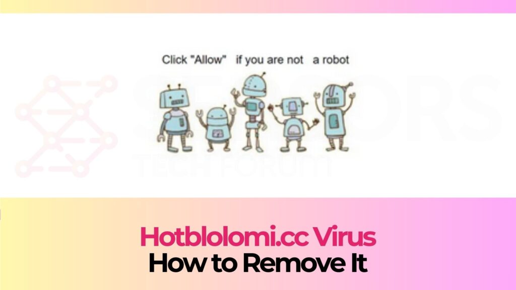 Hotblolomi.cc Pop-ups Virus - Removal Steps