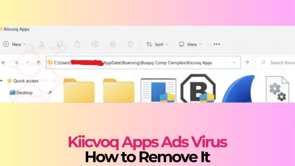 Kiicvoq Apps Virus - Removal Guide