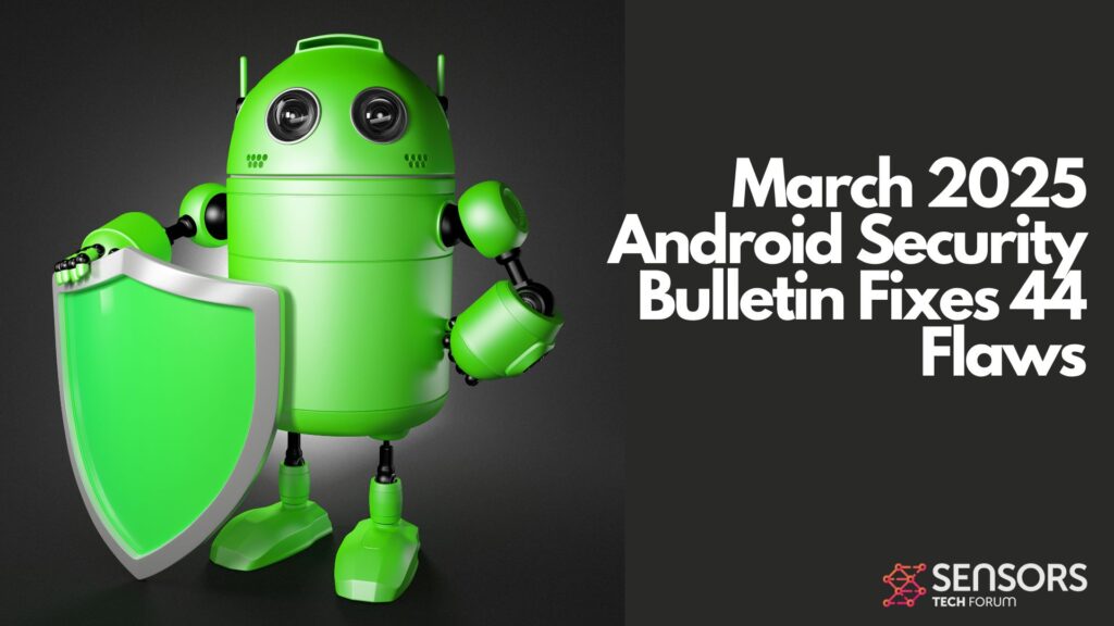 March 2025 Android Security Bulletin Fixes 44 Flaws