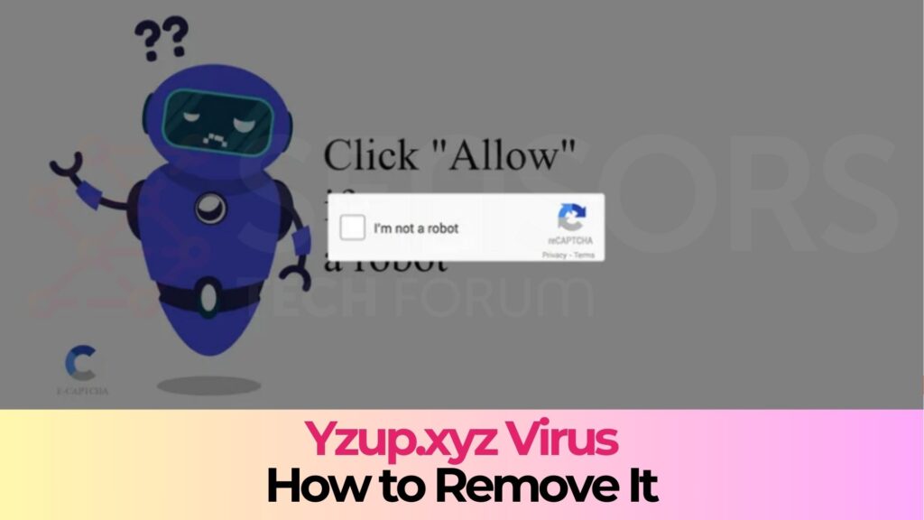 Yzup.xyz Pop-ups Virus - How to Remove It