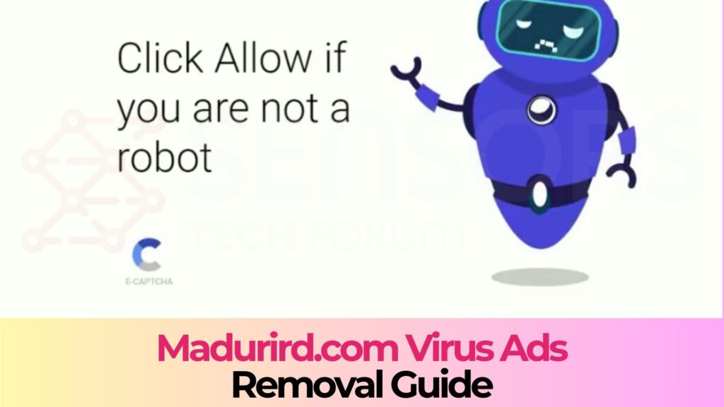 Virus pop-up Madurird.com - Comment faire pour supprimer ce [Pas]