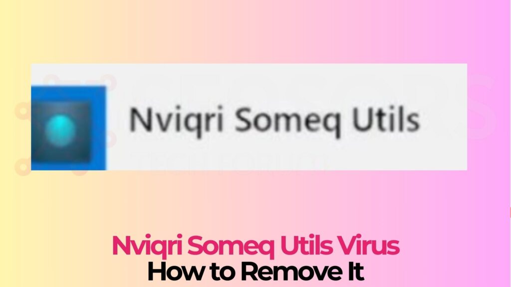 Vejledning til fjernelse af nviqri someq utils-udvidelse nviqri someq utils extension removal guide