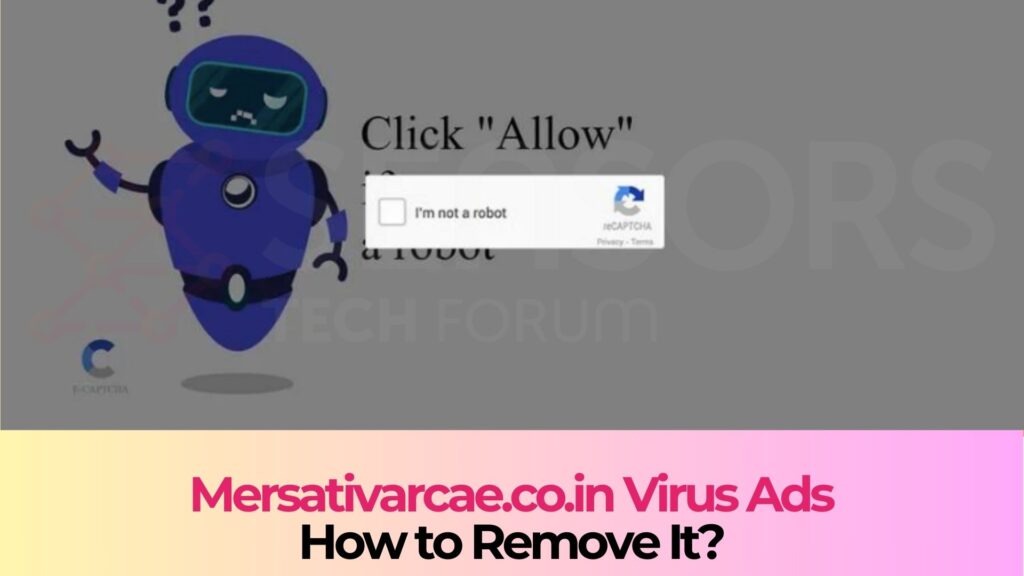Mersativarcae.co.in Pop-ups Virus Mersativarcae.co.in Pop-ups Virus - Removal Guide