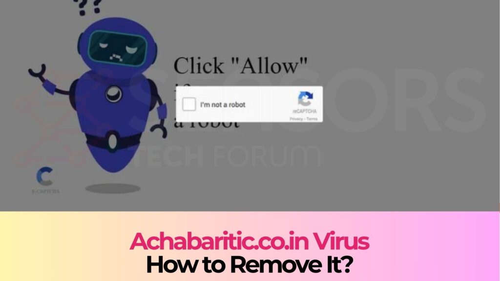 Achabaritic.co.in Pop-ups Malware - Removal Steps