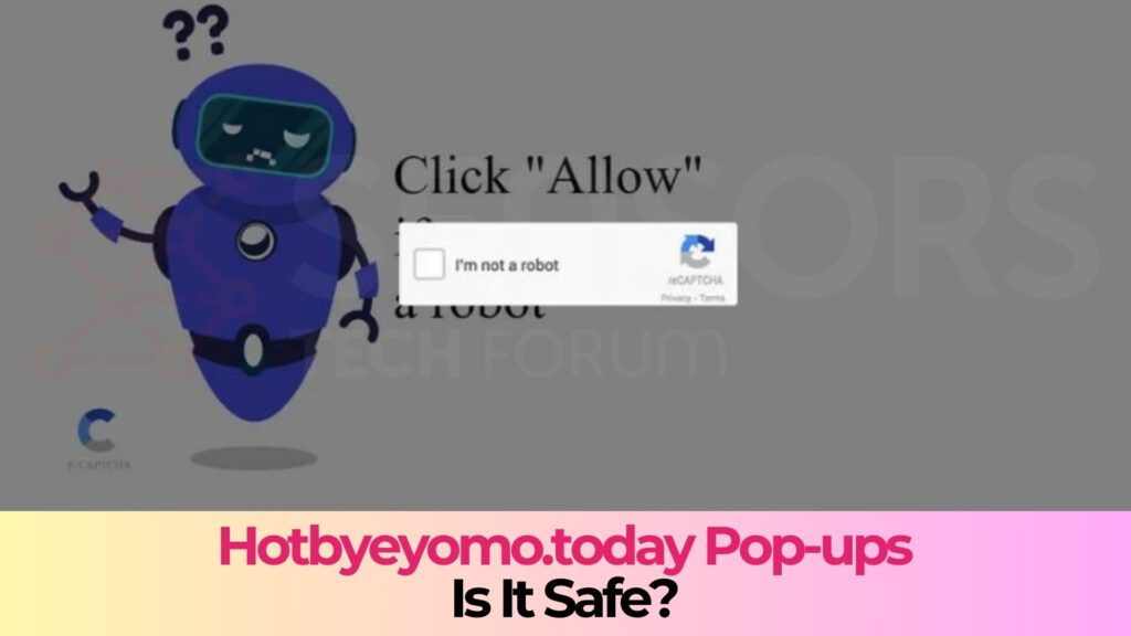 Hotbyeyomo.today Notifications Virus - Removal Guide