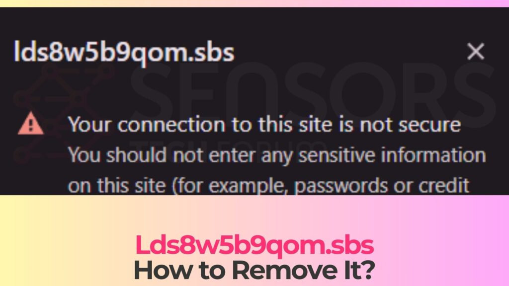 Lds8w5b9qom.sbs Pop-ups Virus - Removal Guide