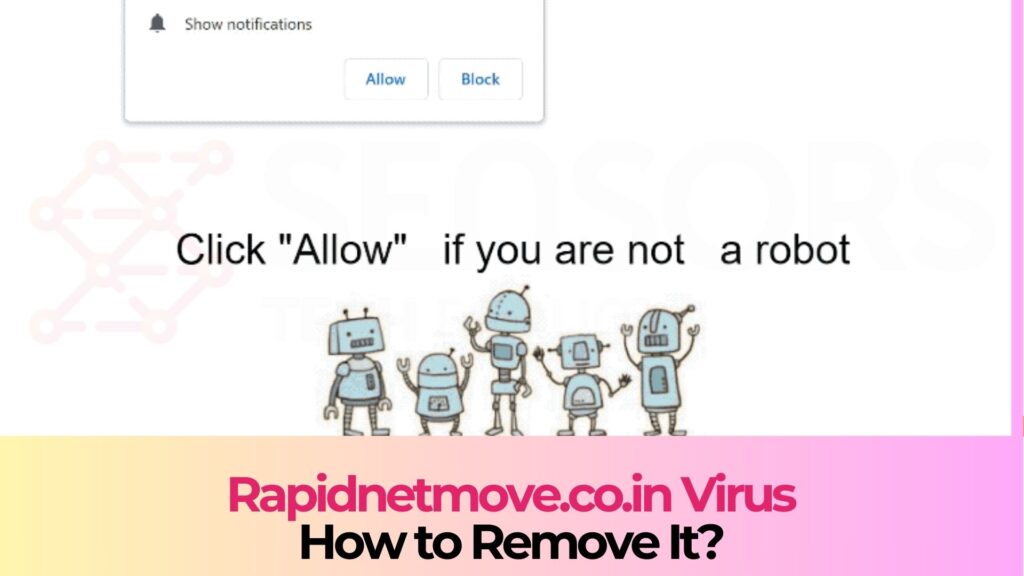 Notificações de vírus do Rapidnetmove.co.in Rapidnetmove.co.in Notifications Virus - Removal