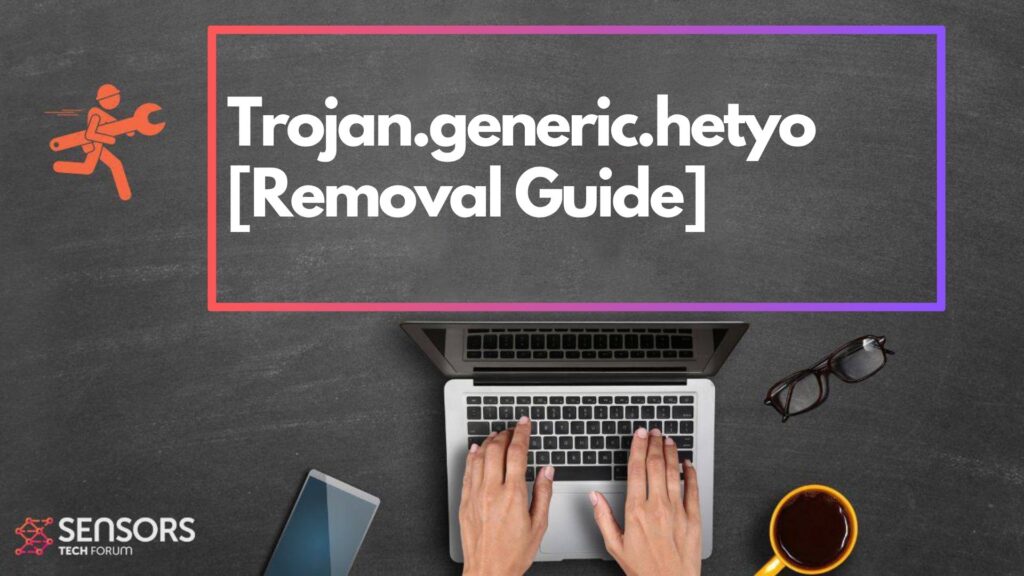 Trojan.generic.hetyo Trojan.generic.hetyo