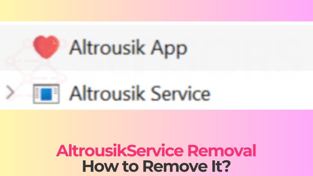 altrousikservice.exe ウイルス除去ガイド altrousikservice.exe virus removal guide