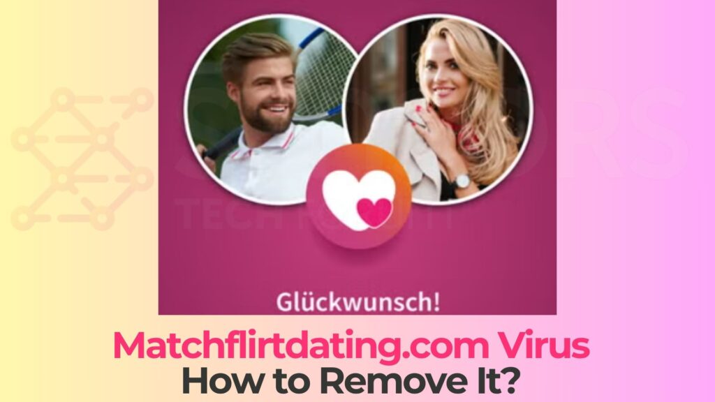 Guia de remoção de vírus do Matchflirtdating.com Matchflirtdating.com-virus-removal-guide