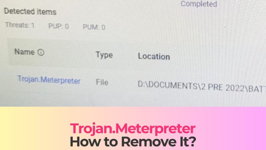 trojan.meterpreter virus removal guide