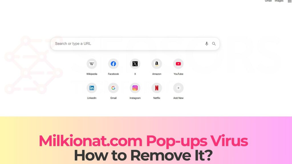 Milkionat.com Virus Pop-ups - How to Remove It