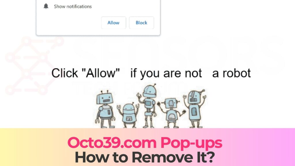 Octo39.com Pop-ups Malware - How to Remove It