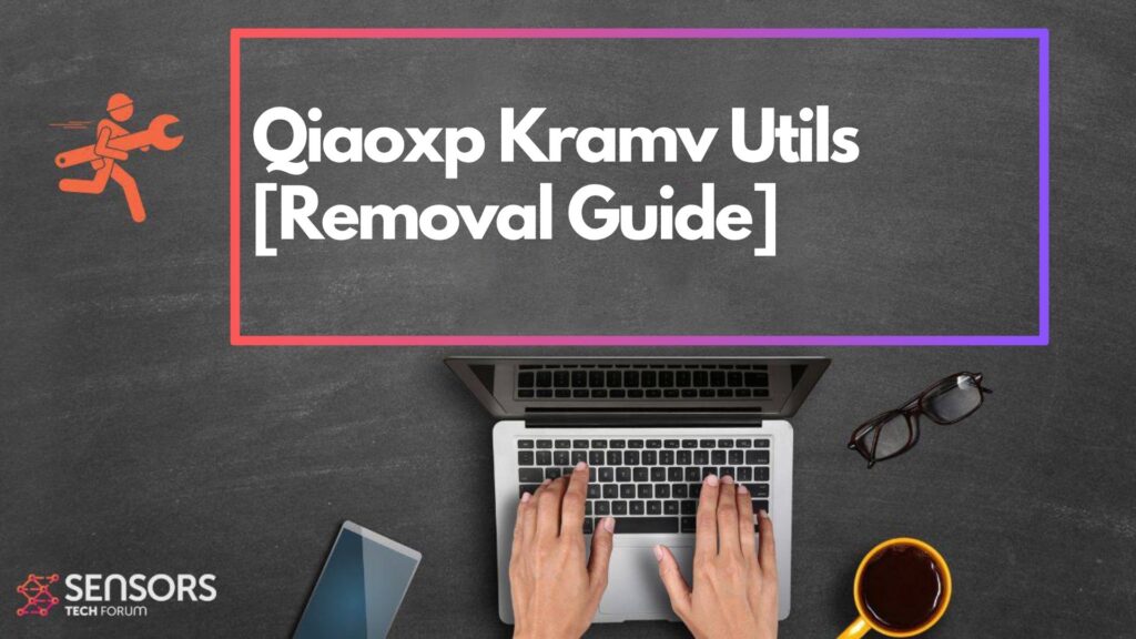 Qiaoxp Kramv Utils Virus - Removal Guide