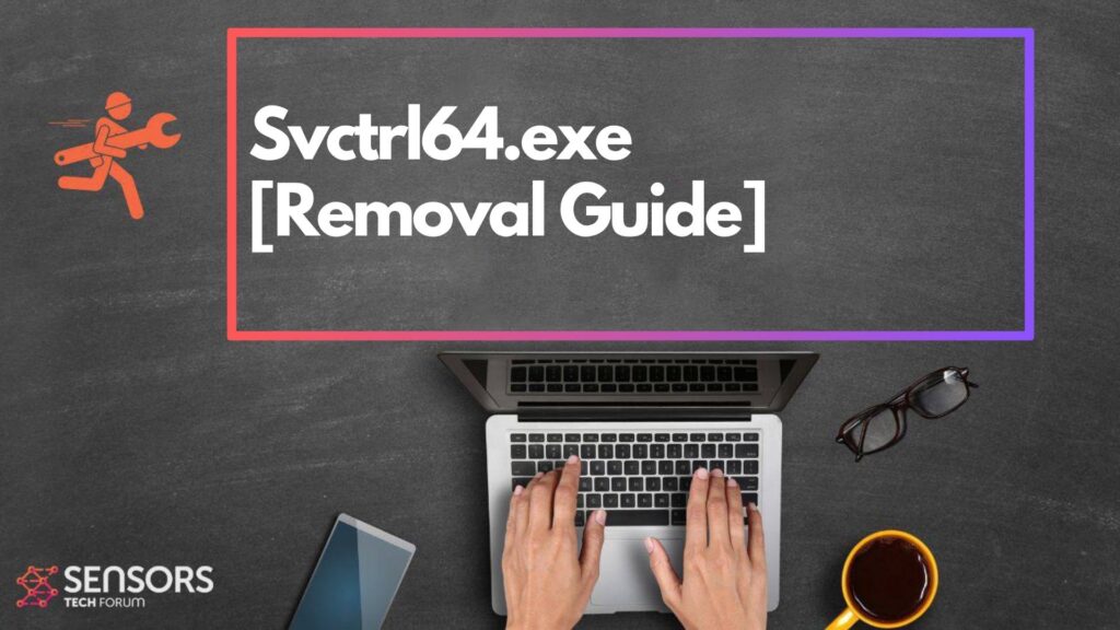 Svctrl64.exe Virus Process - Removal Guide