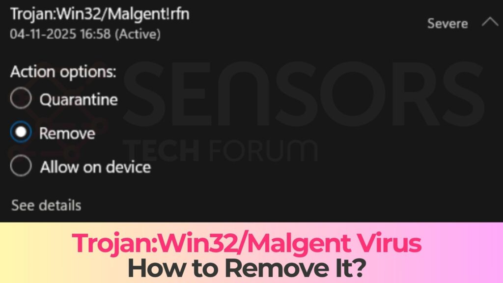 Trojan:Win32/Malgent - How to Remove It