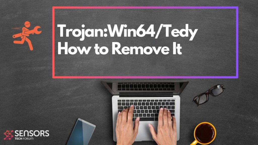Trojan:Win64/Tedy Virus removal guide