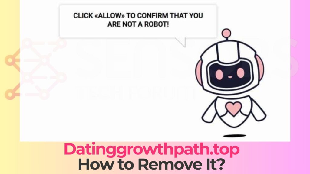 datinggrowthpath.top virus removal guide